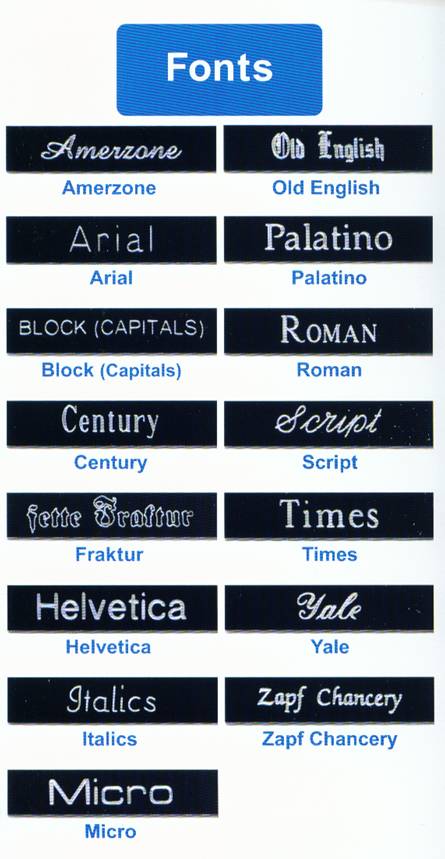 Amerzone
Arial
BLOCK
Century
Fraktar
Helvetica
Italics
Micro
Old English
Palatino
Roman Capitals
Script
Times
Yale
Zapf